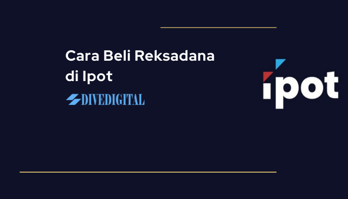 2 Cara Beli Reksadana Di Ipot Mobile Dan Via Website Diveinves