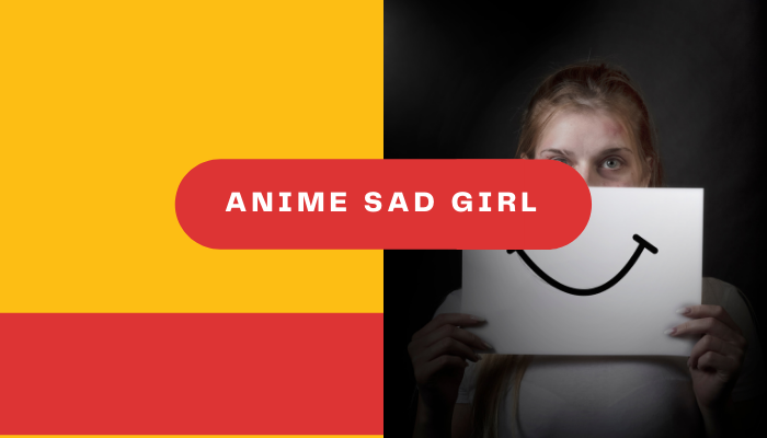 Anime Sad Girl