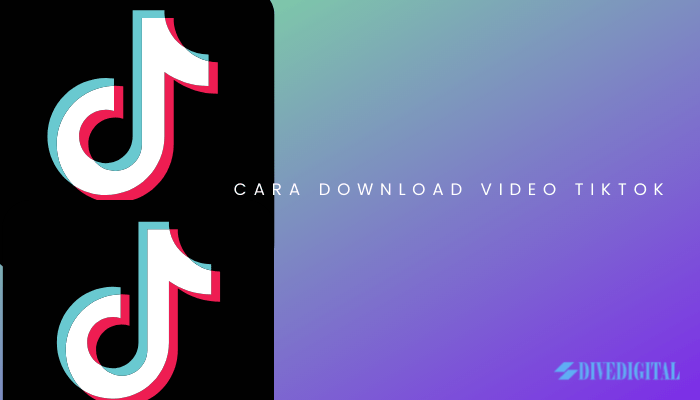 CARA DOWNLOAD VIDEO TIKTOK-min