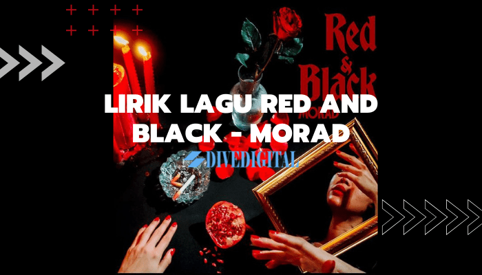 lirik lagu red and black - morad-min