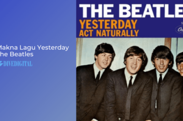 Makna Lagu Yesterday The Beatles-min