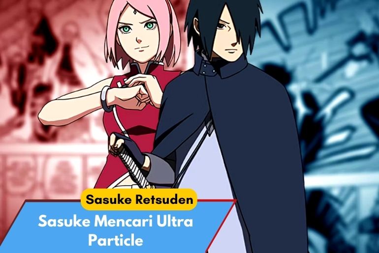Sasuke Mencari Ultra Particle (1)