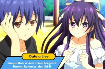 sinopsis Date a Live