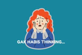Gak Habis Thinking...