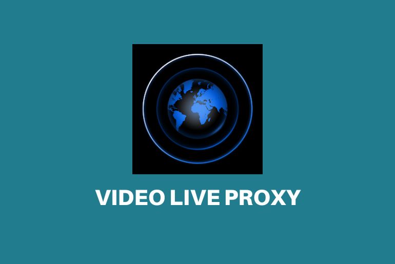 VIDEO LIVE PROXY